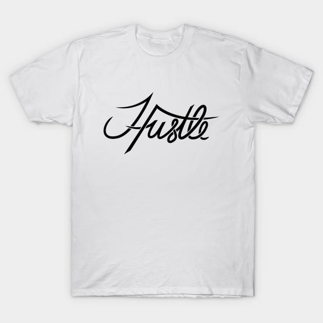 Hustle T-Shirt by Woah_Jonny